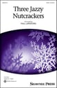 Three Jazzy Nutcrackers SATB choral sheet music cover